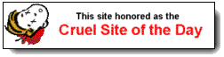 Cruel Site of the Day