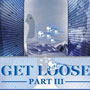 get loose 3