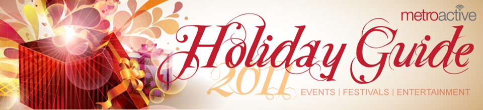 Metroactive Holiday Guide 2011