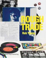 'Rough Trade: Labels Unlimited'