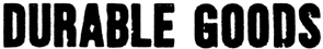 Durable Goods