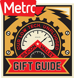 Metro’s Low Tech Holiday Gift Guide