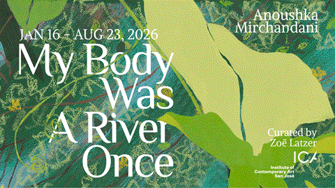 My Body Was A River Once in San Jose