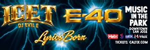 Ice-T, E-40, Lyrics Born