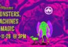 Monsters Machines and Magic in San Jose